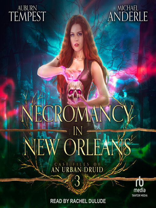 Title details for Necromancy in New Orleans by Auburn Tempest - Available